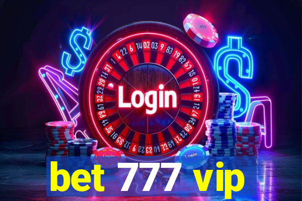 bet 777 vip